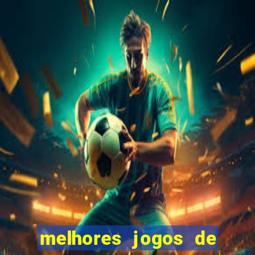 melhores jogos de para android